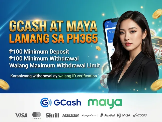 PH365 payment banner showing GCash and Maya as the only accepted payment methods, a young woman beside a smartphone, and text highlighting ₱100 minimum deposits and withdrawals with no maximum withdrawal limit.